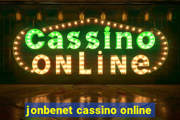 jonbenet cassino online